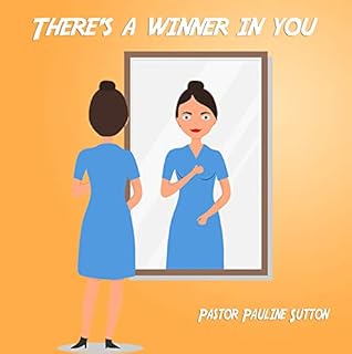 Capa do Livro There's a Winner in You: Unlocking Faith Over Fear, Trauma and Worries to Fulfill Your Dream