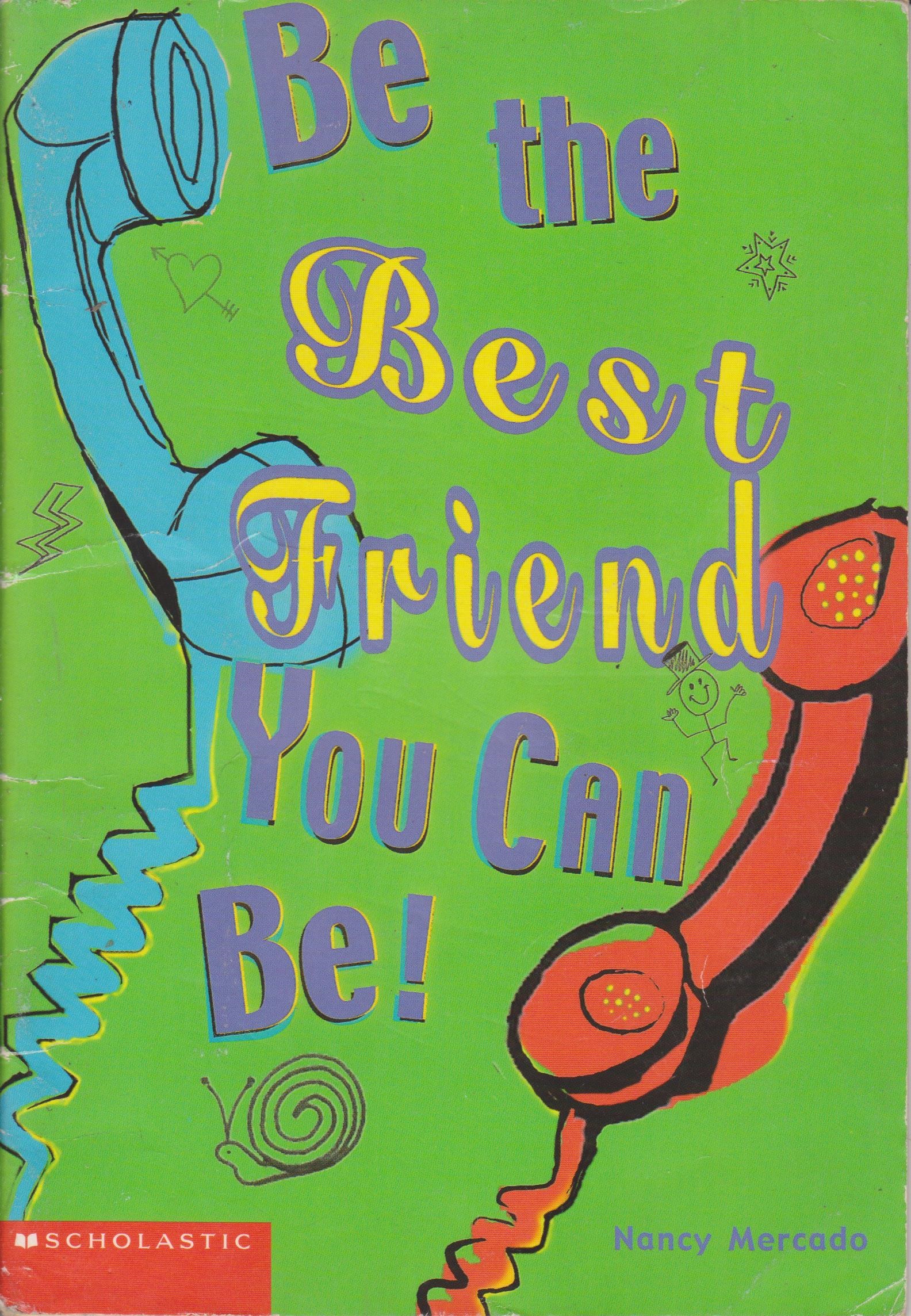 Be the Best Friend You Can Be