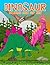 Dinosaur Coloring Book For ...