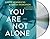 You Are Not Alone by Greer Hendricks