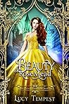 Beauty of Rosemead by Lucy Tempest