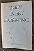 New Every Morning