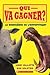 Qui Va Gagner? Le Rhinocéros Ou l'Hippopotame? (French Edition)