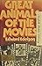 Great Animals of the Movies