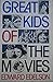 Great kids of the movies