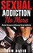 SEXUAL ADDICTION NO MORE: P...