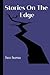Stories On The Edge