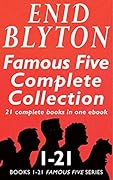 The Famous Five Complete Collection: All 21 Books in One Ebook