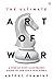 The Ultimate Art of War: A Step-by-Step Illustrated Guide to Sun Tzu's Teachings