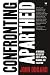 Confronting Apartheid: A personal history of South Africa, Namibia and Palestine