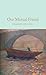 Our Mutual Friend by Charles Dickens