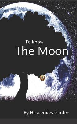 To Know the Moon: A Pagan Path to Bonding with the Moon