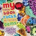 My Little Book of Rocks, Minerals and Gems