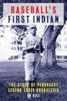 Baseball's First Indian by Ed  Rice