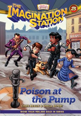 Poison at the Pump (The Imagination Station, #25)