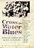 Cross the Water Blues: Afri...