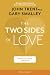 The Two Sides of Love: The Secret to Valuing Differences