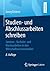 Studien- und Abschlussarbeiten schreiben by Georg Disterer