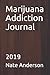 Marijuana Addiction Journal...
