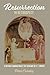 Resurrection in Retrospect:...