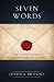 Seven Words: How the Seven ...