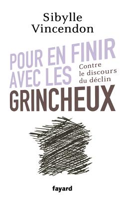 Pour en finir avec les grincheux (Documents) (French Edition)
