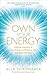 Own Your Energy by Alla Svirinskaya