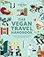 Lonely Planet Vegan Travel Handbook by Lonely Planet Food