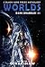 Worlds (Dark Drabbles, #1)