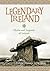 Legendary Ireland by Eithne Massey