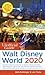 The Unofficial Guide to Walt Disney World 2020 (The Unofficial Guides)