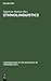 Ethnolinguistics: Boas, Sapir and Whorf Revisited (Contributions to the Sociology of Language [CSL], 27) (German Edition)