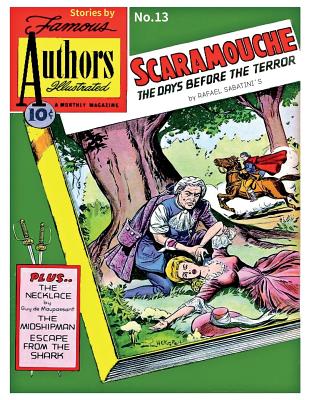 Stories by Famous Authors Illustrated # 13: Scaramouche Adapted from Rafael Sabatini's