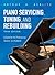 Piano Servicing, Tuning, and Rebuilding by Arthur a Reblitz