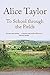 To School Through the Fields by Alice Taylor