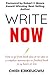Write Now: How to go from Book idea or no idea to complete manuscript or finished book in 24 Hours or Less