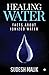 Healing Water: Facts about ...