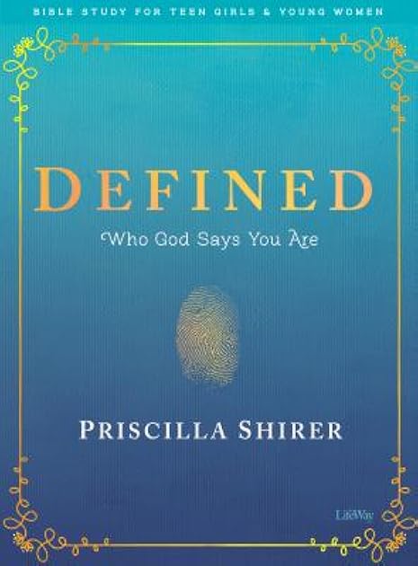 Defined - Teen Girls' Bible Study Book: Who God Says You Are (Bible Study for Teen Girls and Young Women)