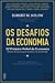Os Desafios da Economia