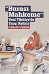 "Burası Mahkeme" ...