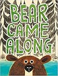 Bear Came Along