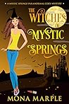 The Witches of Mystic Springs (Mystic Springs #5)