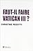 Faut-il faire Vatican III