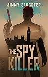 The Spy Killer (John Smith Book 1) The Spy Killer (John Smith Book 1)