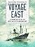 Voyage East by Richard Woodman