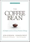 The Coffee Bean by Jon Gordon