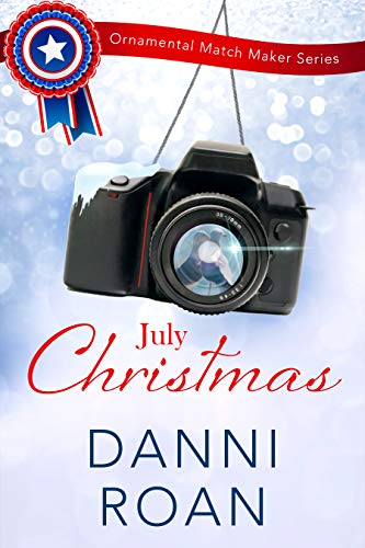 Shutter Shock Christmas in July (The Ornamental Match Maker #18)