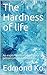 The Hardness of life: An ex...