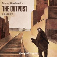 The Outpost: Episode 2