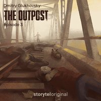 The Outpost: Episode 3
